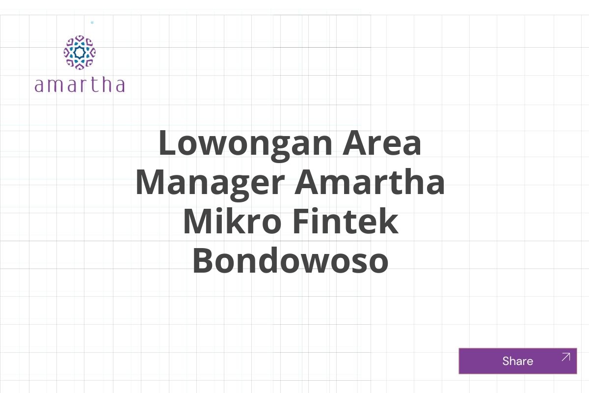 Lowongan Area Manager Amartha Mikro Fintek Bondowoso