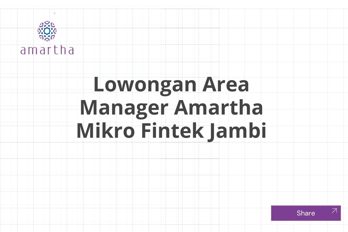 Lowongan Area Manager Amartha Mikro Fintek Jambi