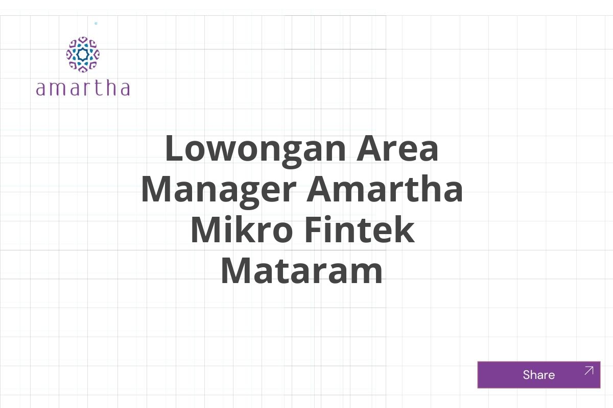 Lowongan Area Manager Amartha Mikro Fintek Mataram