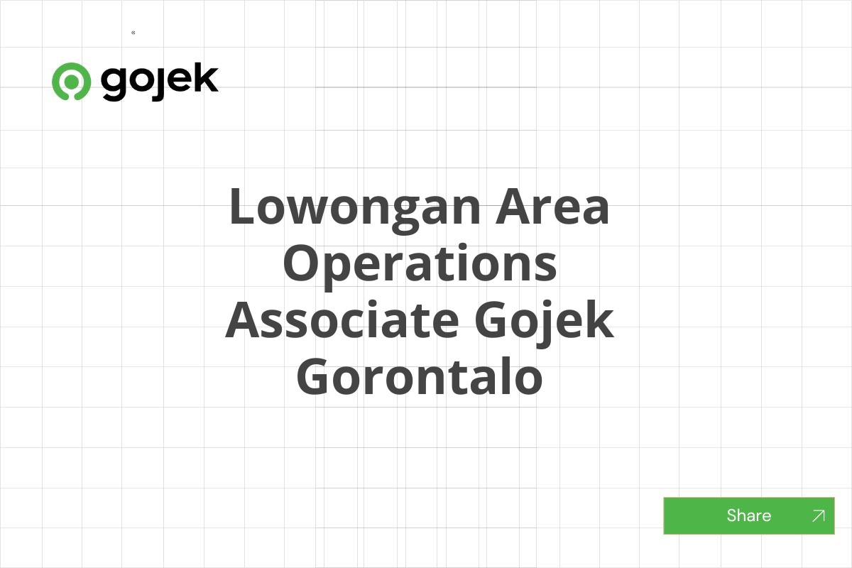 Lowongan Area Operations Associate Gojek Gorontalo