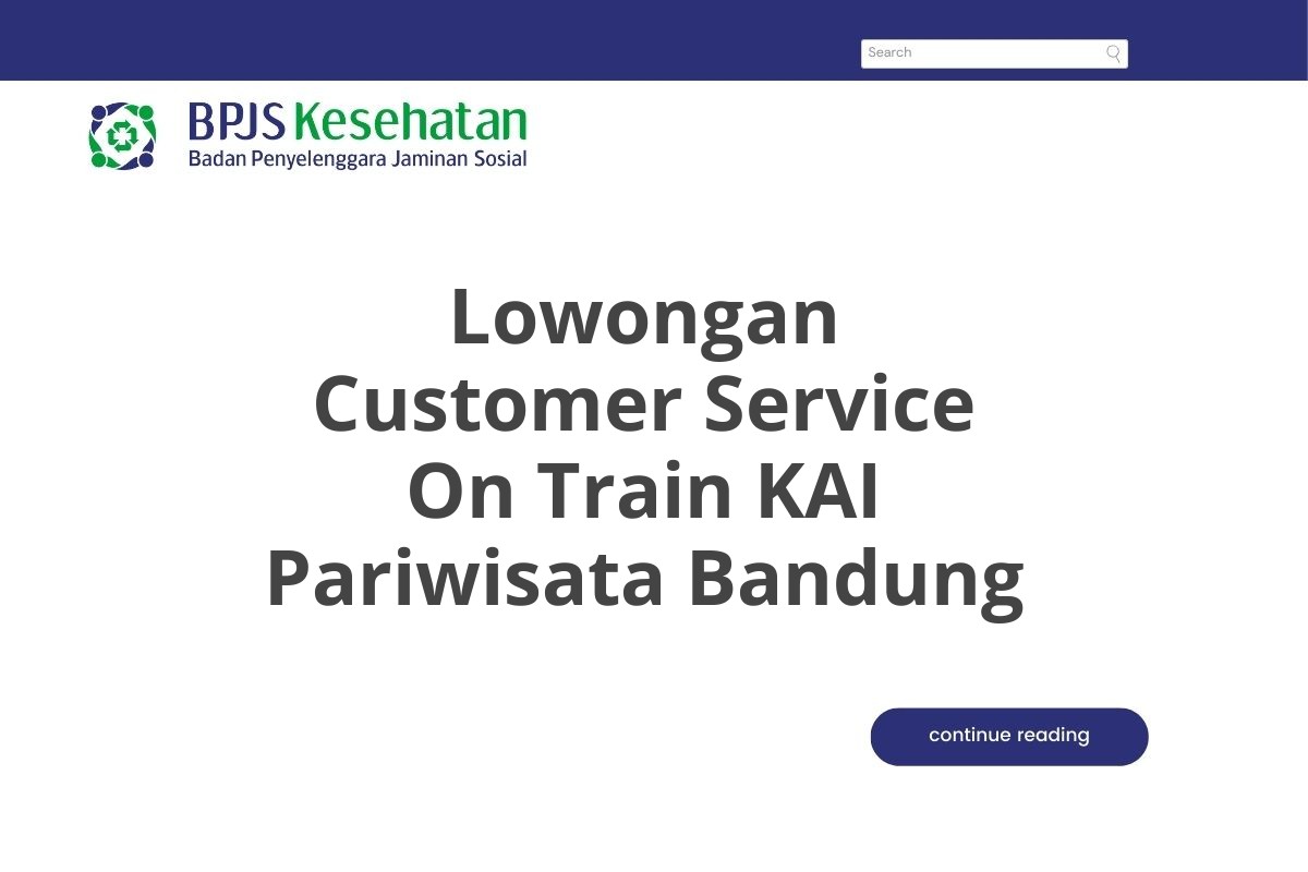 Lowongan Customer Service On Train KAI Pariwisata Bandung