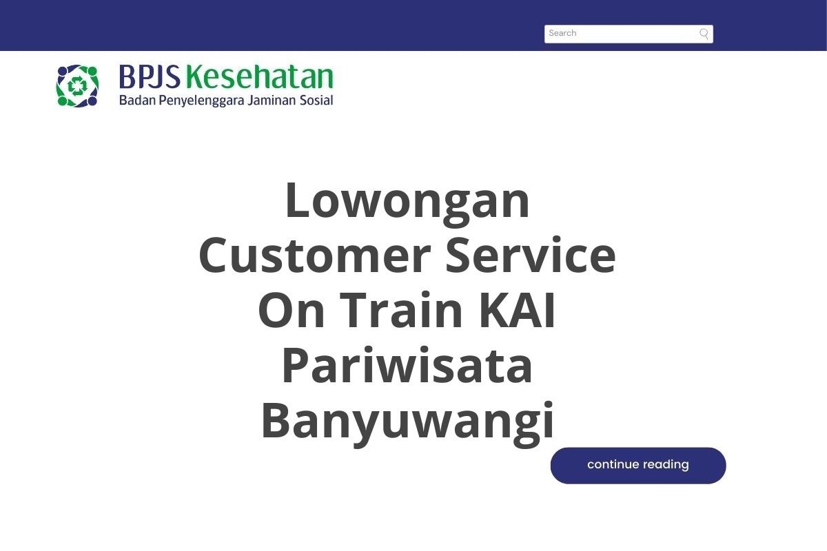 Lowongan Customer Service On Train KAI Pariwisata Banyuwangi