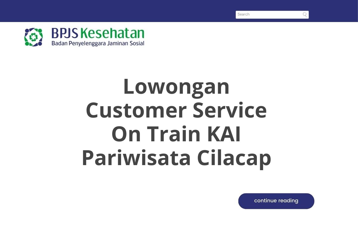 Lowongan Customer Service On Train KAI Pariwisata Cilacap