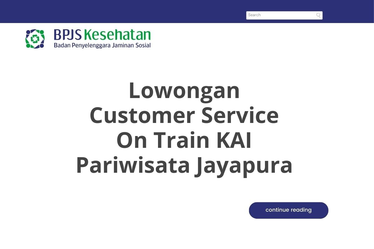 Lowongan Customer Service On Train KAI Pariwisata Jayapura