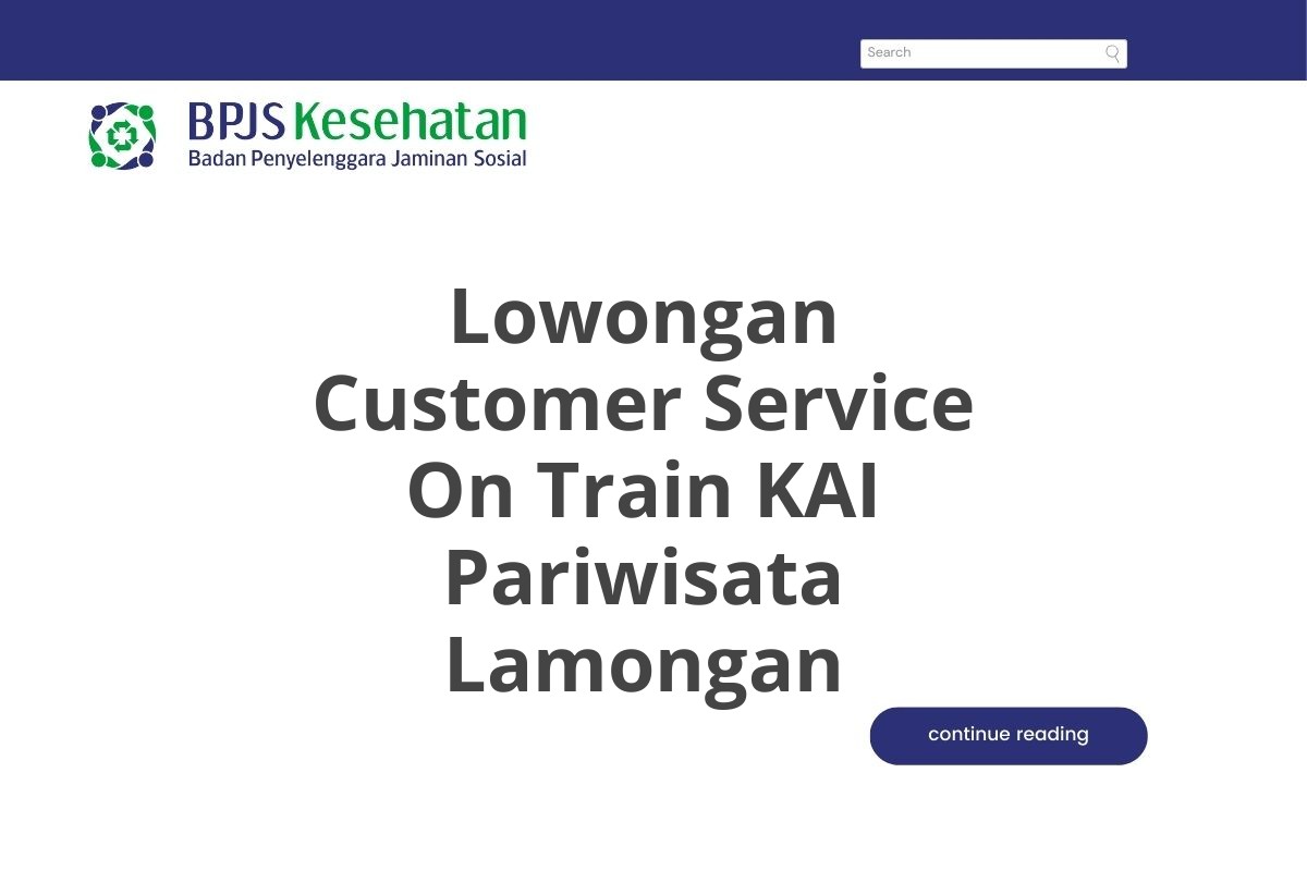 Lowongan Customer Service On Train KAI Pariwisata Lamongan