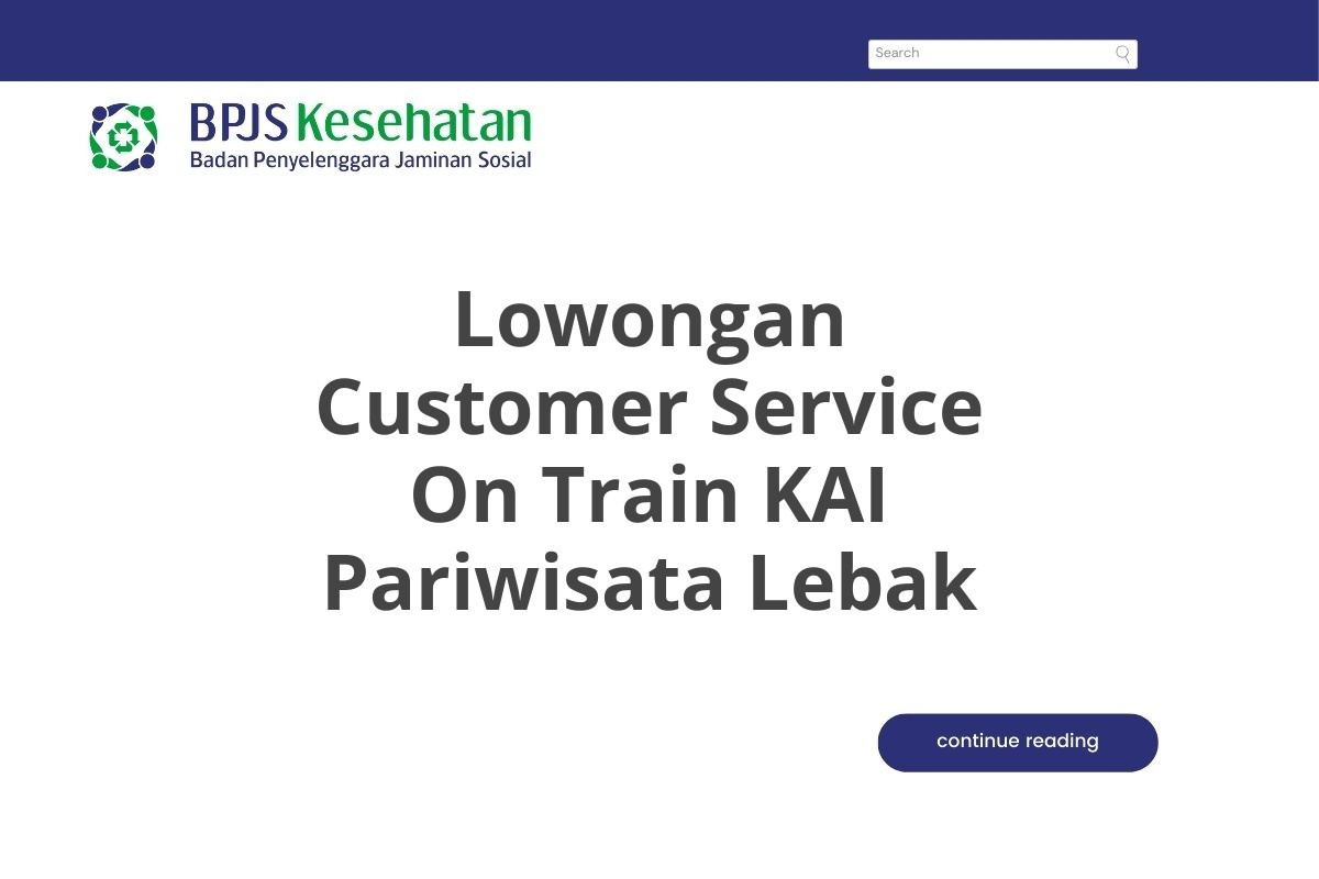 Lowongan Customer Service On Train KAI Pariwisata Lebak