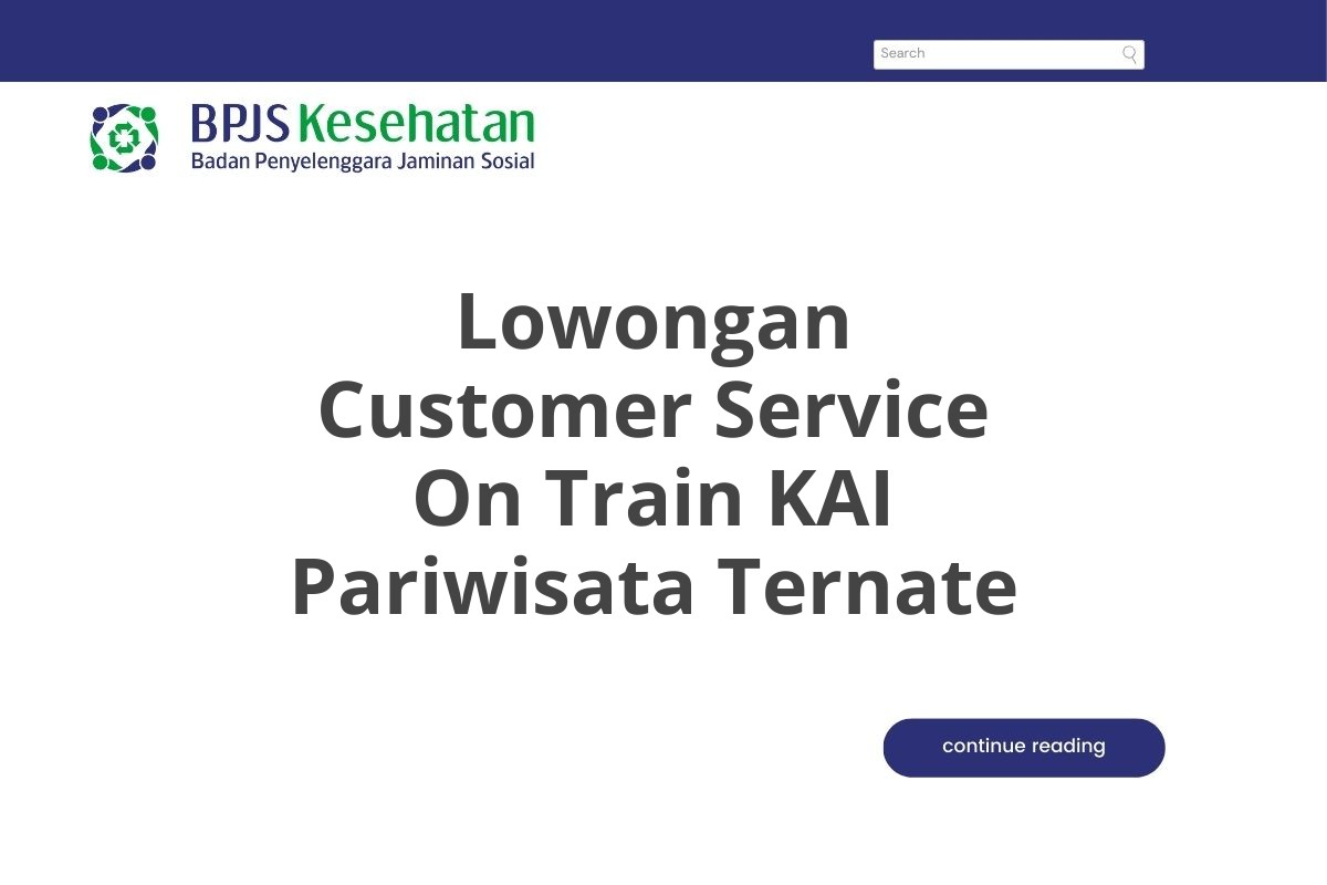 Lowongan Customer Service On Train KAI Pariwisata Ternate