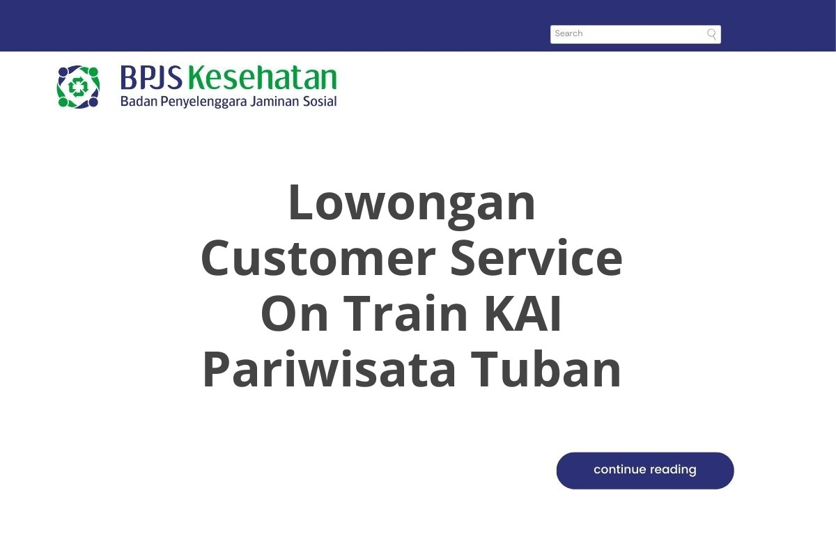 Lowongan Customer Service On Train KAI Pariwisata Tuban