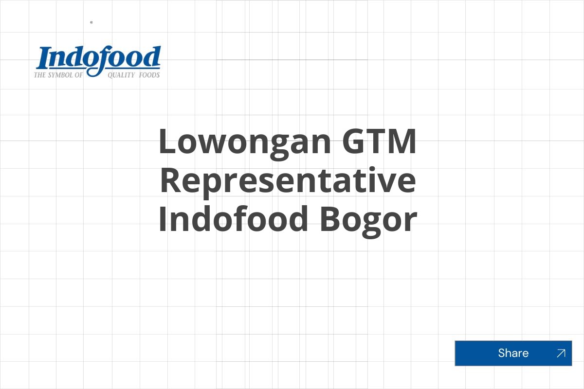 Lowongan GTM Representative Indofood Bogor