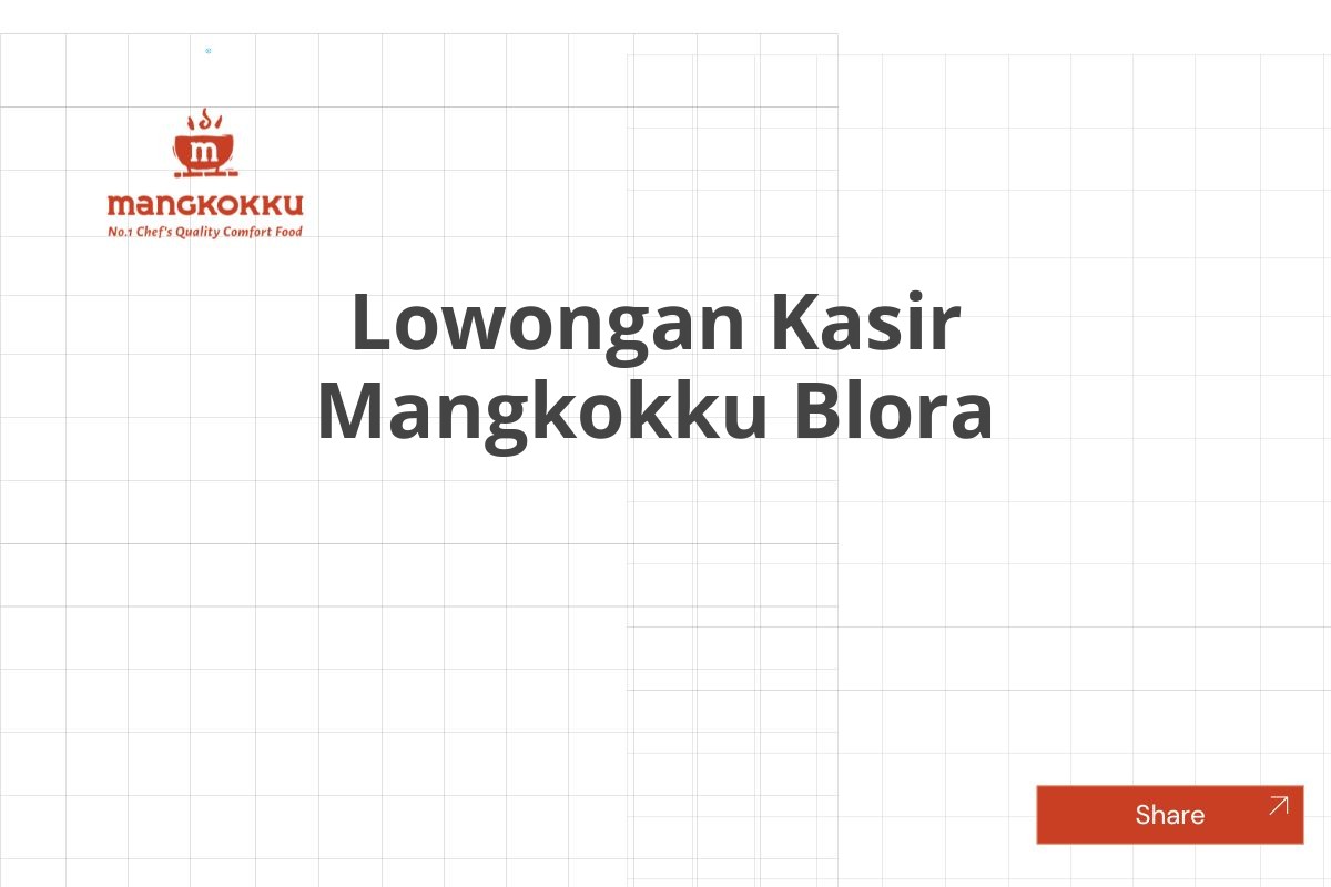 Lowongan Kasir Mangkokku Blora