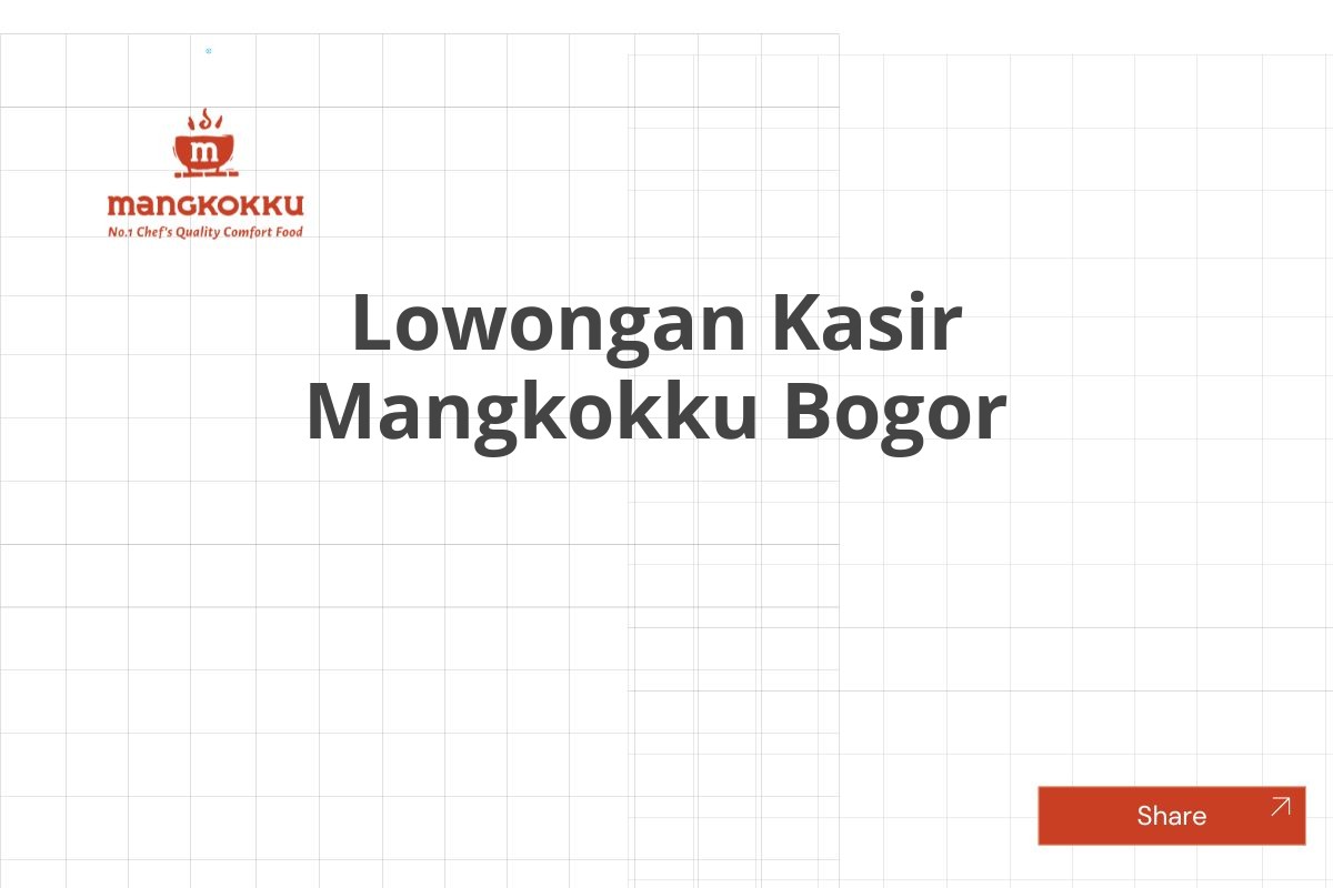 Lowongan Kasir Mangkokku Bogor