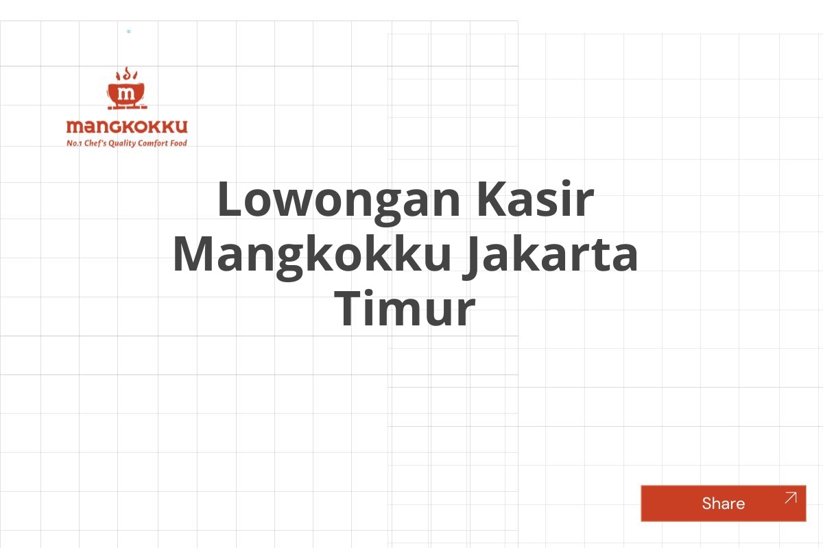 Lowongan Kasir Mangkokku Jakarta Timur