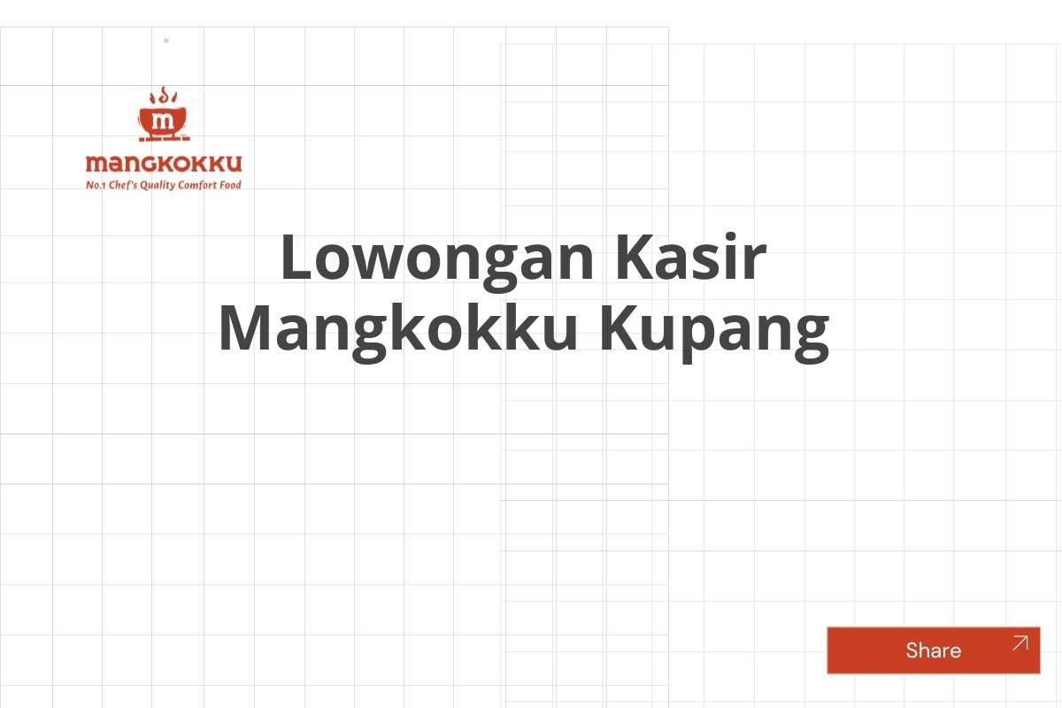 Lowongan Kasir Mangkokku Kupang