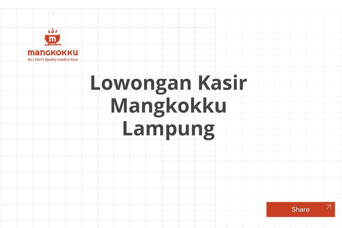 Lowongan Kasir Mangkokku Lampung
