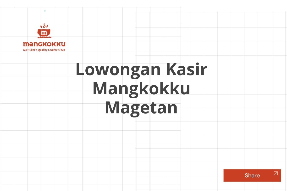 Lowongan Kasir Mangkokku Magetan