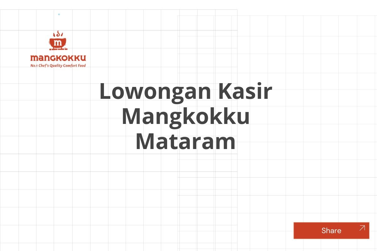 Lowongan Kasir Mangkokku Mataram