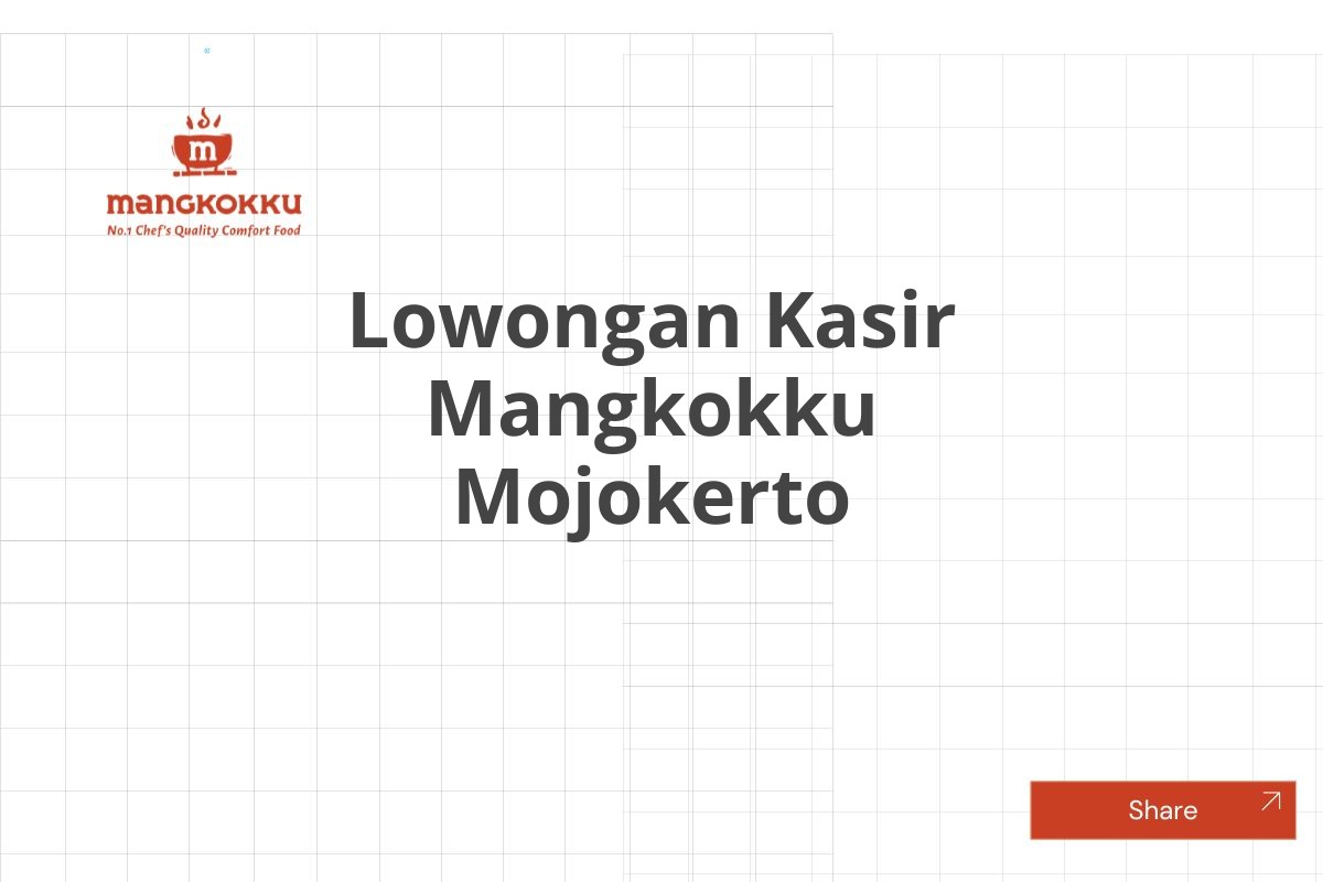 Lowongan Kasir Mangkokku Mojokerto
