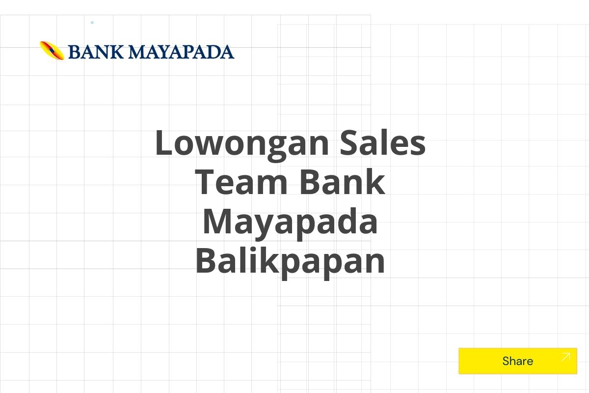 Lowongan Sales Team Bank Mayapada Balikpapan