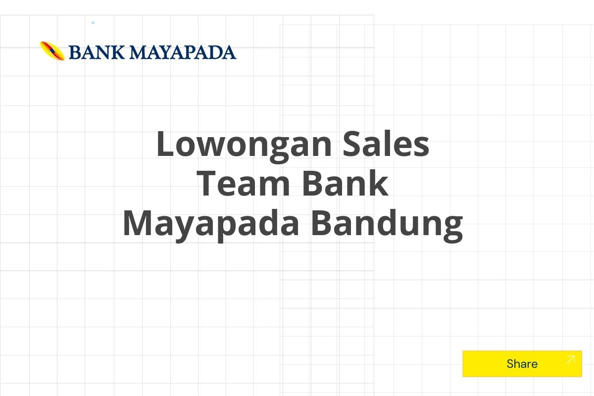 Lowongan Sales Team Bank Mayapada Bandung