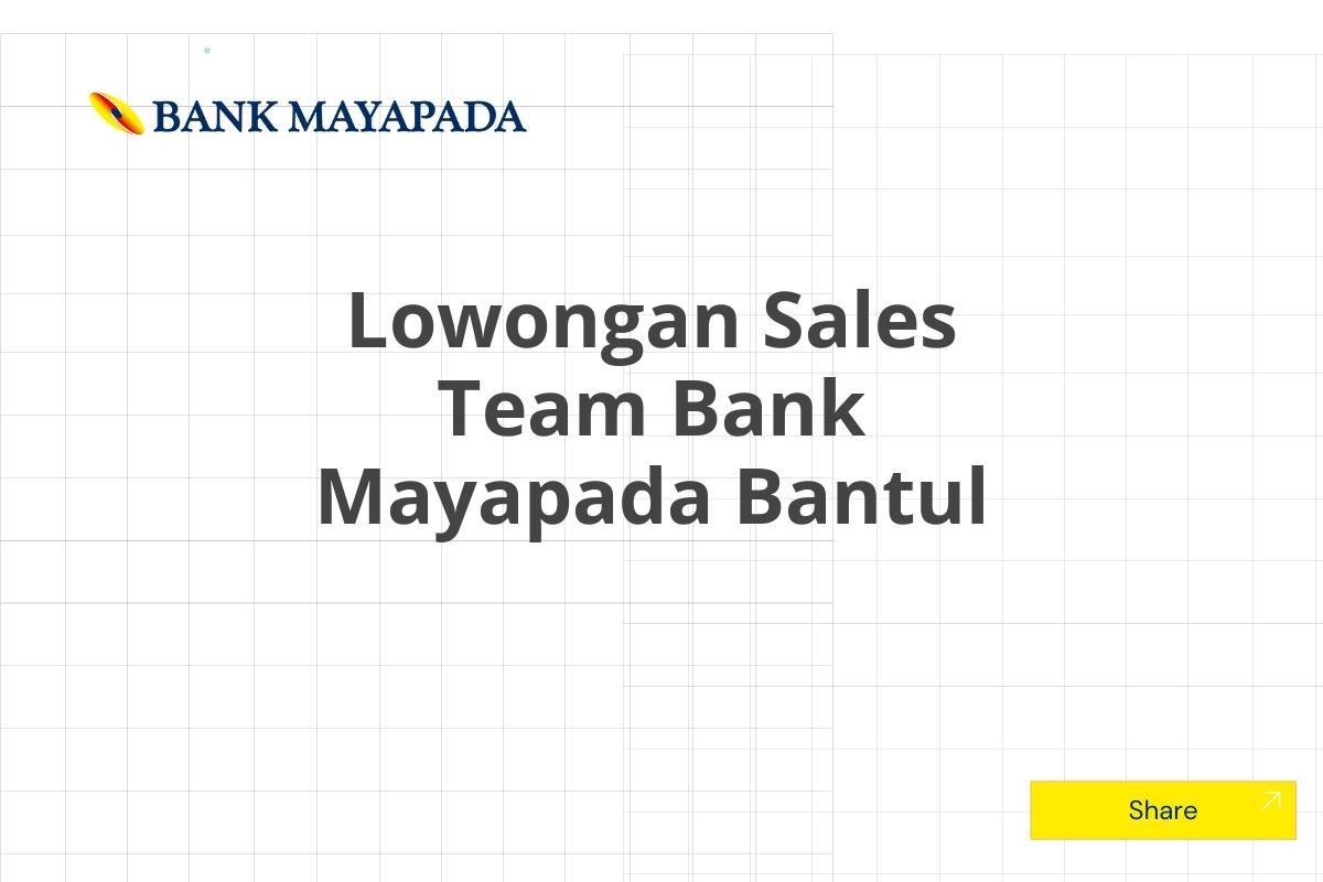 Lowongan Sales Team Bank Mayapada Bantul