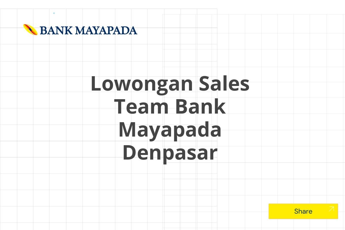 Lowongan Sales Team Bank Mayapada Denpasar