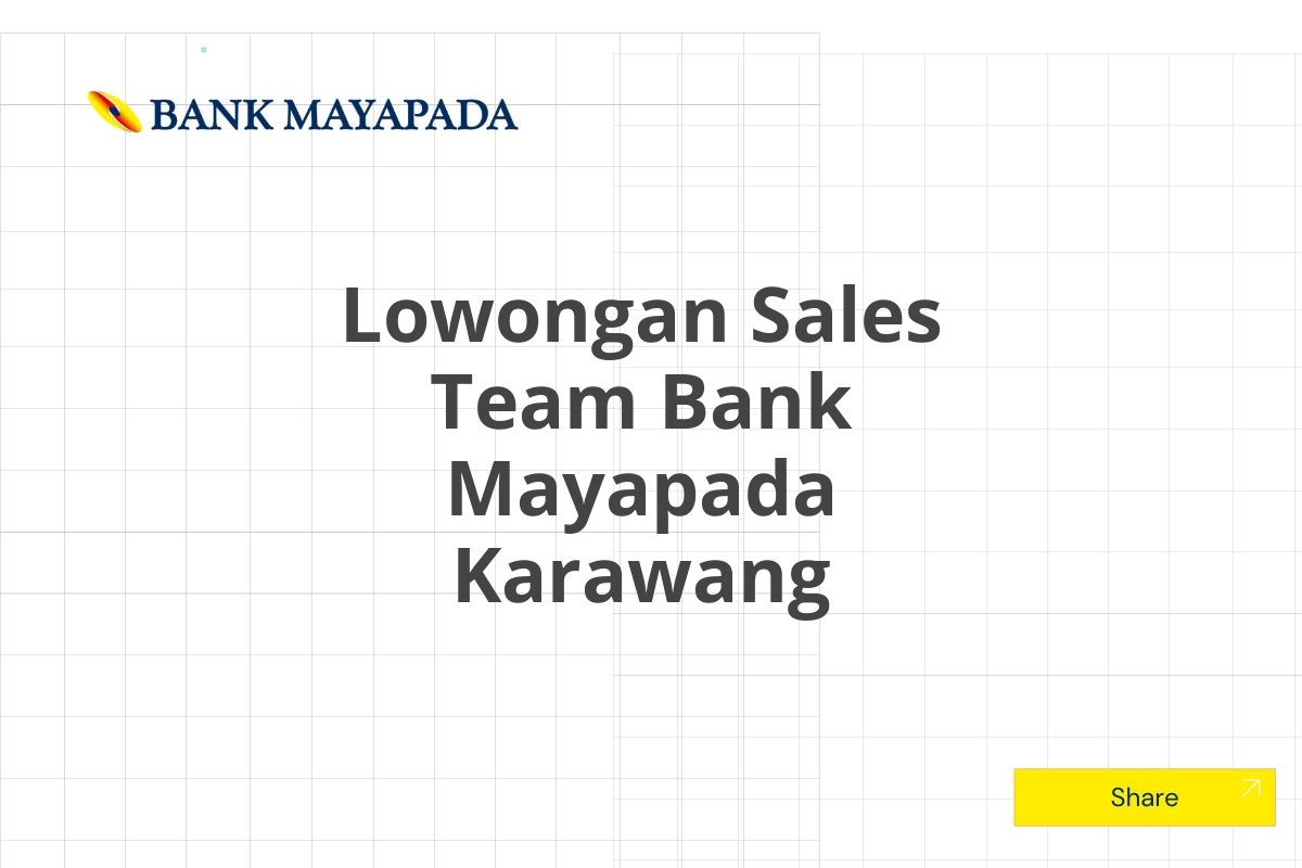 Lowongan Sales Team Bank Mayapada Karawang