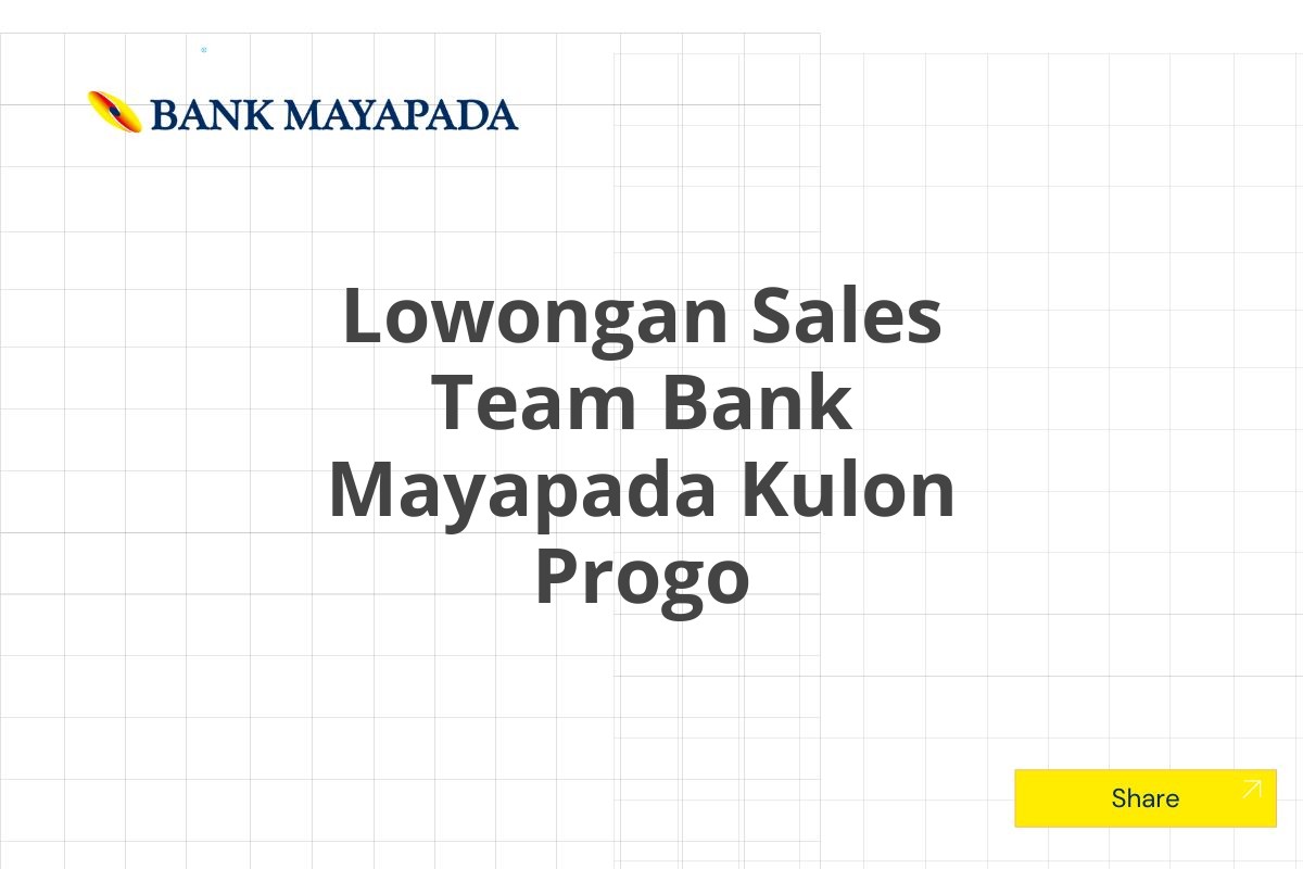 Lowongan Sales Team Bank Mayapada Kulon Progo