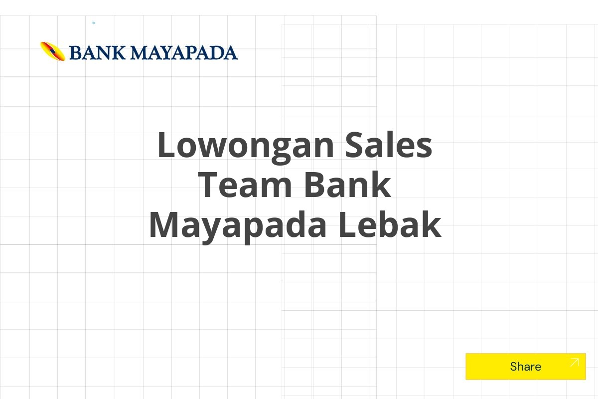 Lowongan Sales Team Bank Mayapada Lebak