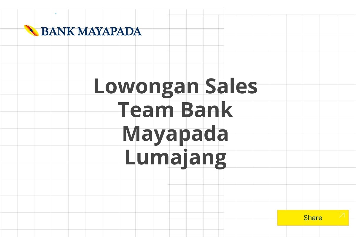 Lowongan Sales Team Bank Mayapada Lumajang