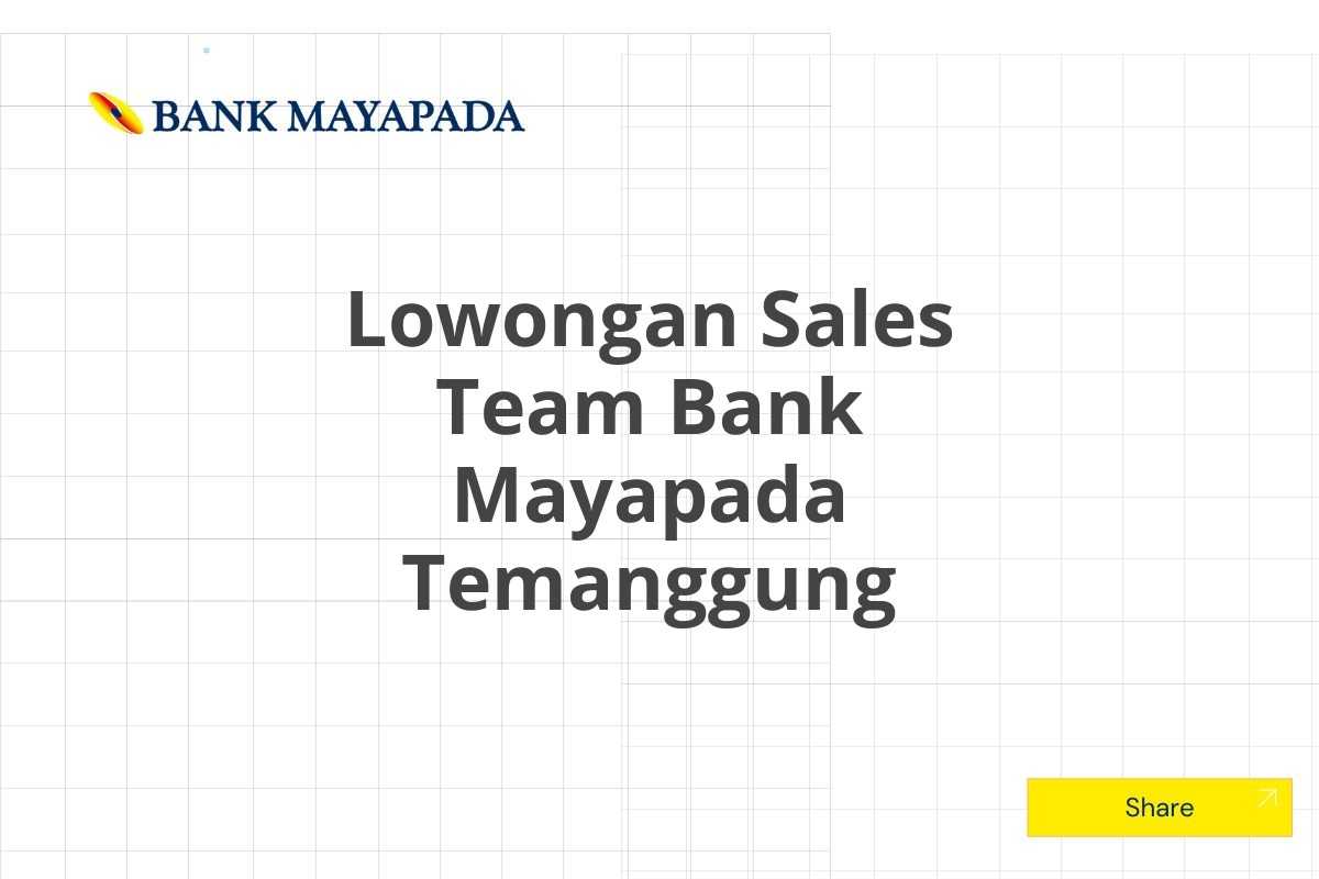 Lowongan Sales Team Bank Mayapada Temanggung