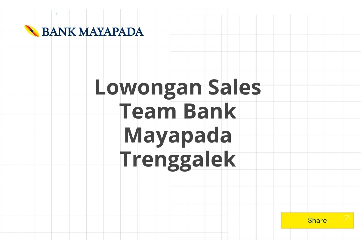 Lowongan Sales Team Bank Mayapada Trenggalek