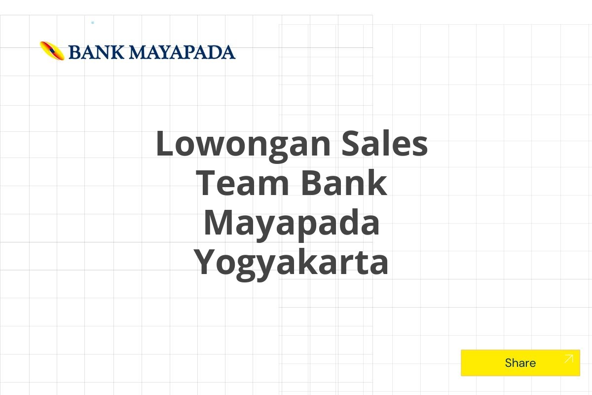 Lowongan Sales Team Bank Mayapada Yogyakarta