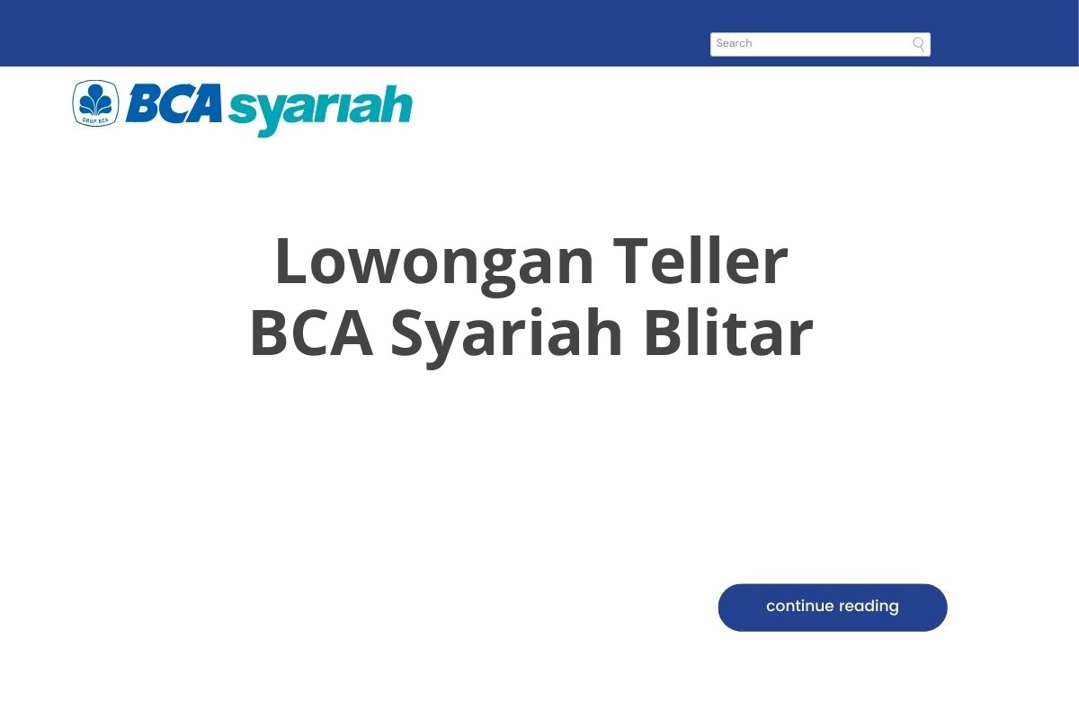 Lowongan Teller BCA Syariah Blitar