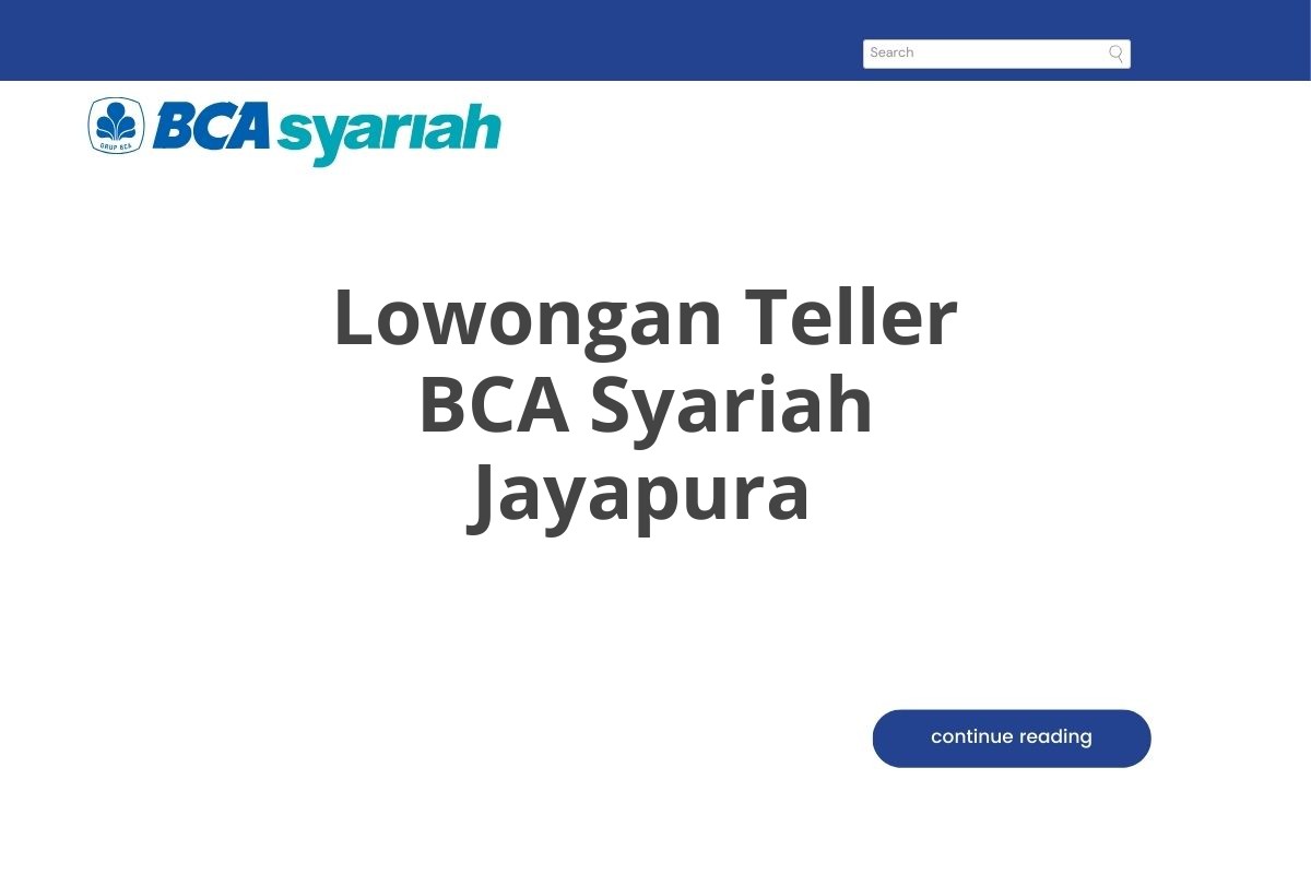 Lowongan Teller BCA Syariah Jayapura