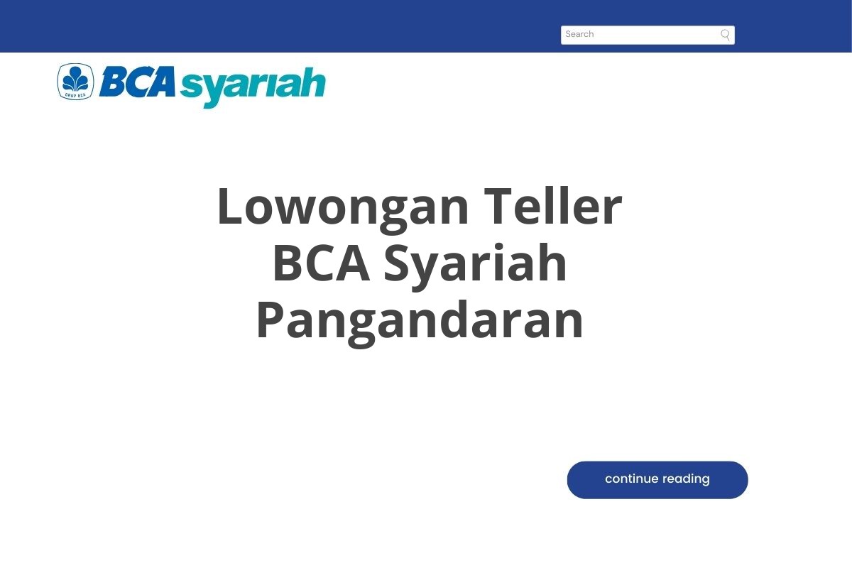 Lowongan Teller BCA Syariah Pangandaran