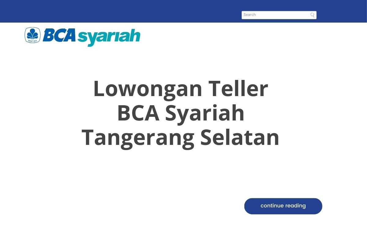 Lowongan Teller BCA Syariah Tangerang Selatan