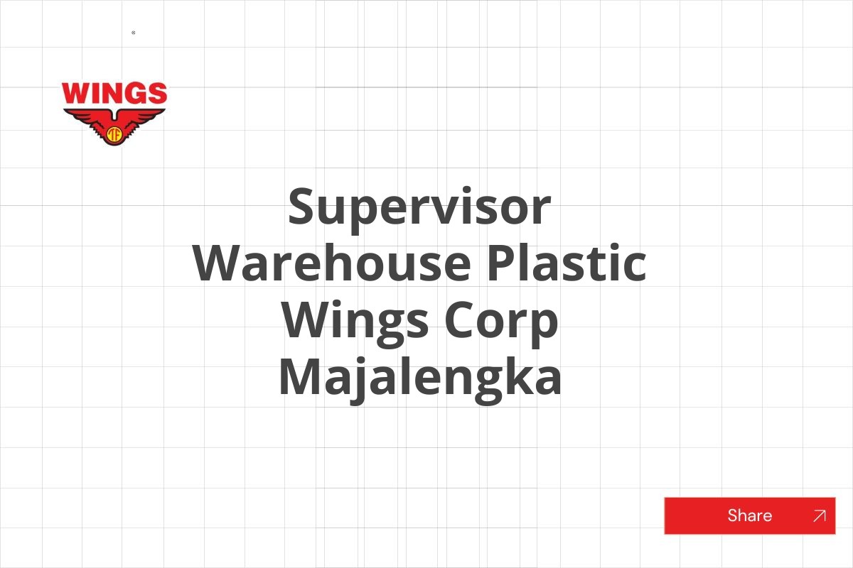 Supervisor Warehouse Plastic Wings Corp Majalengka