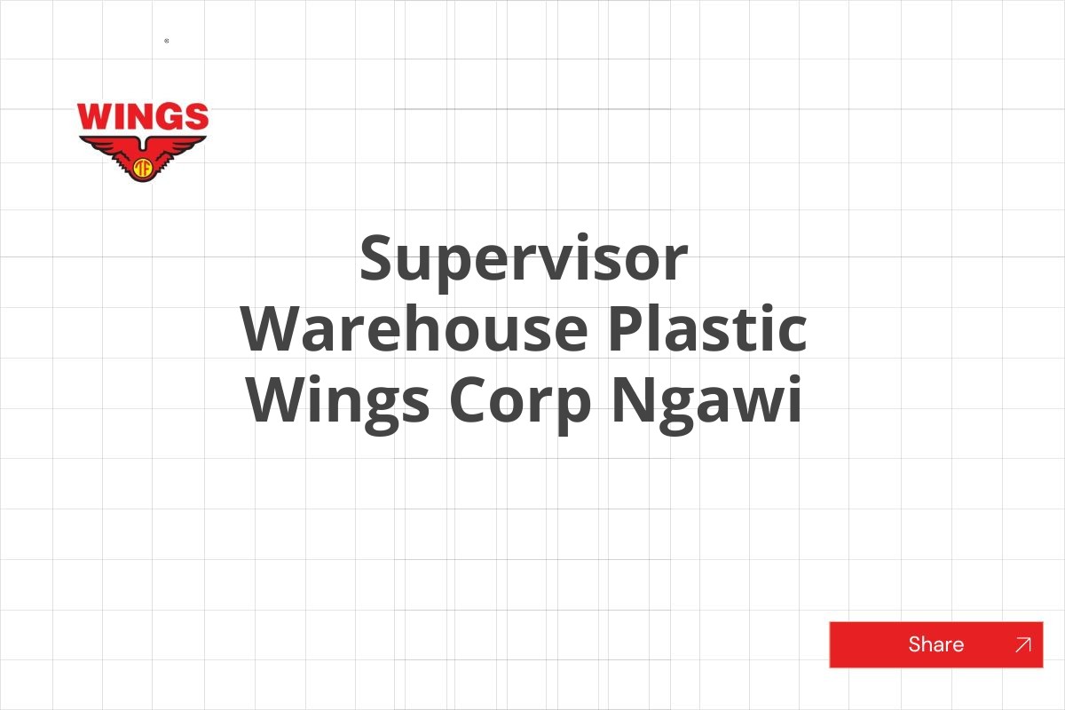 Supervisor Warehouse Plastic Wings Corp Ngawi