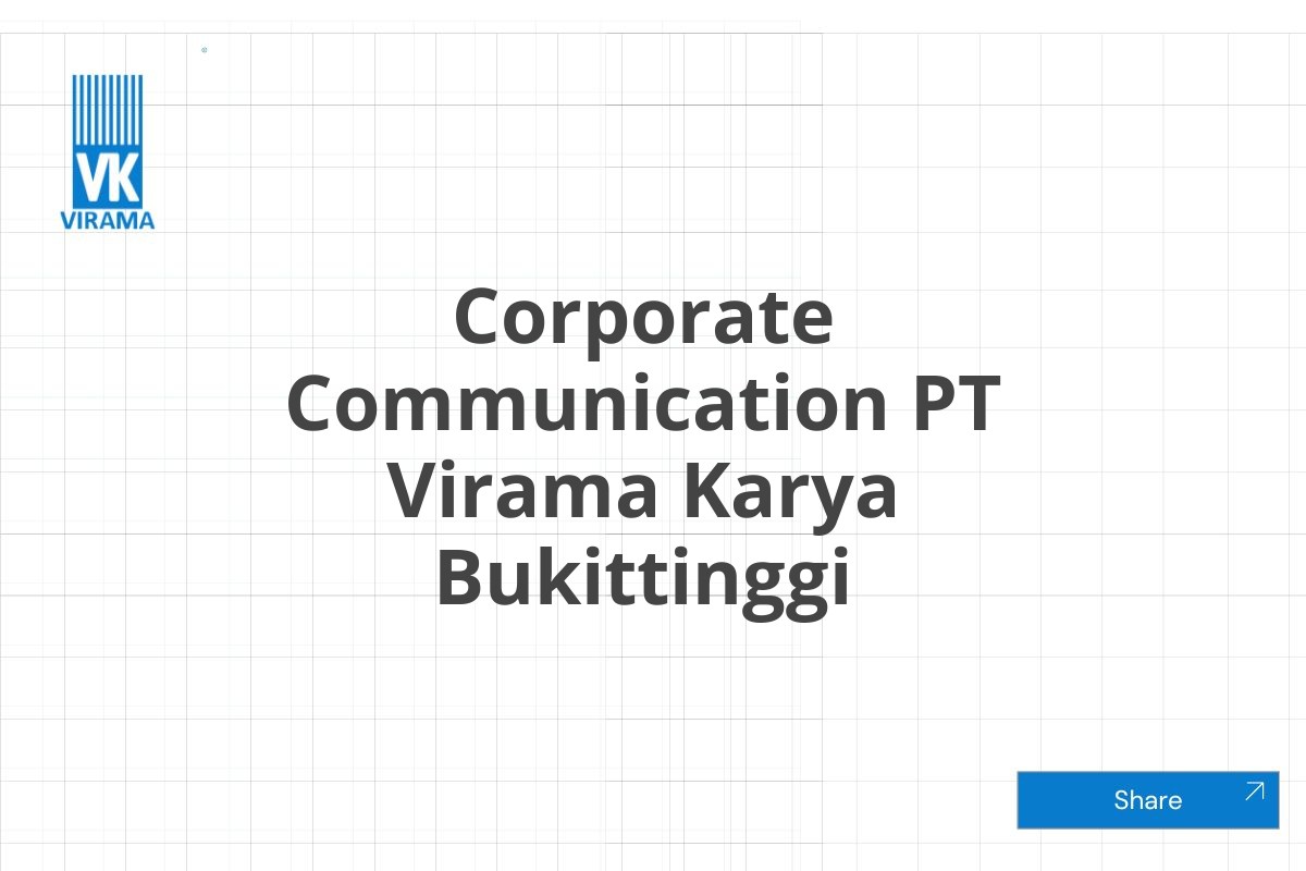 Corporate Communication PT Virama Karya Bukittinggi