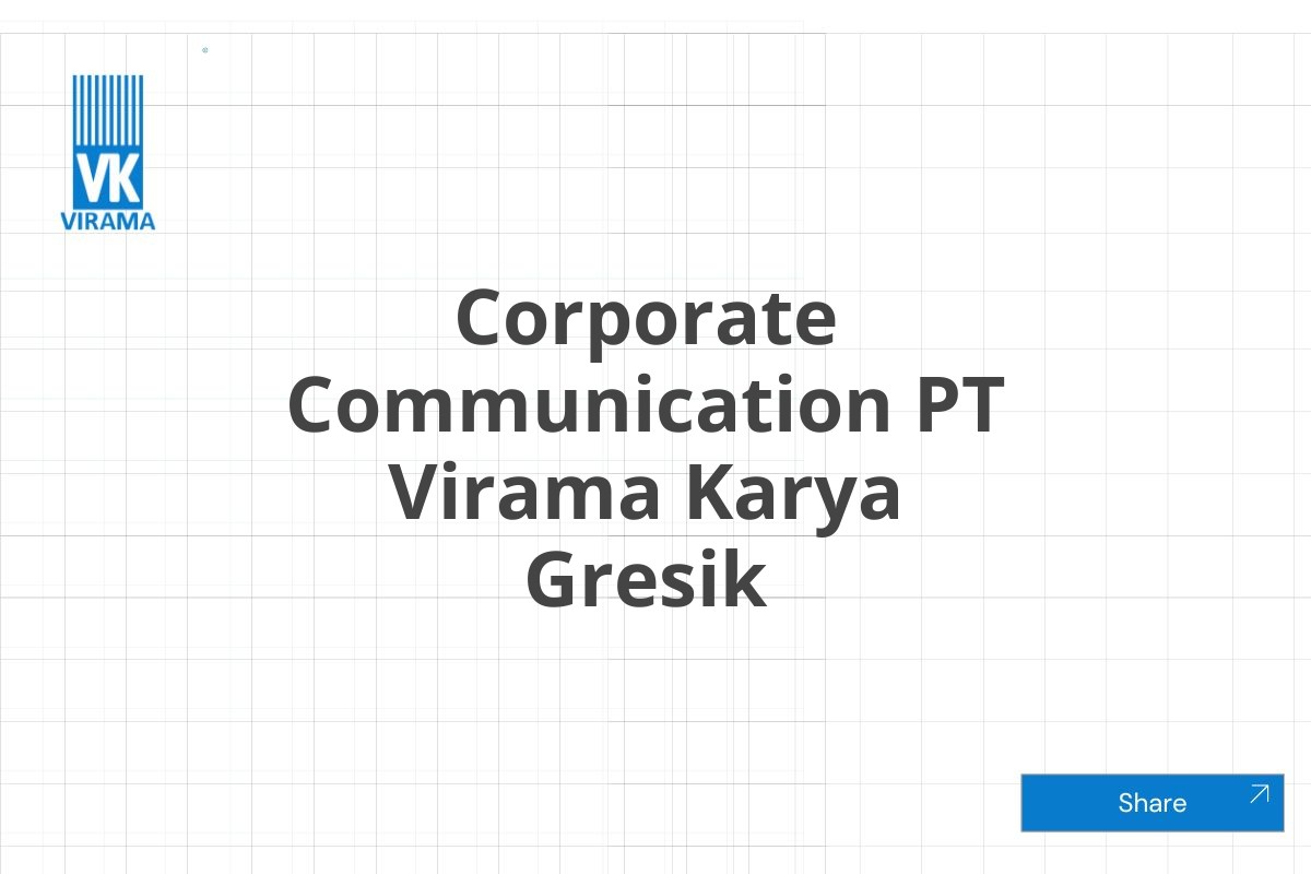 Corporate Communication PT Virama Karya Gresik