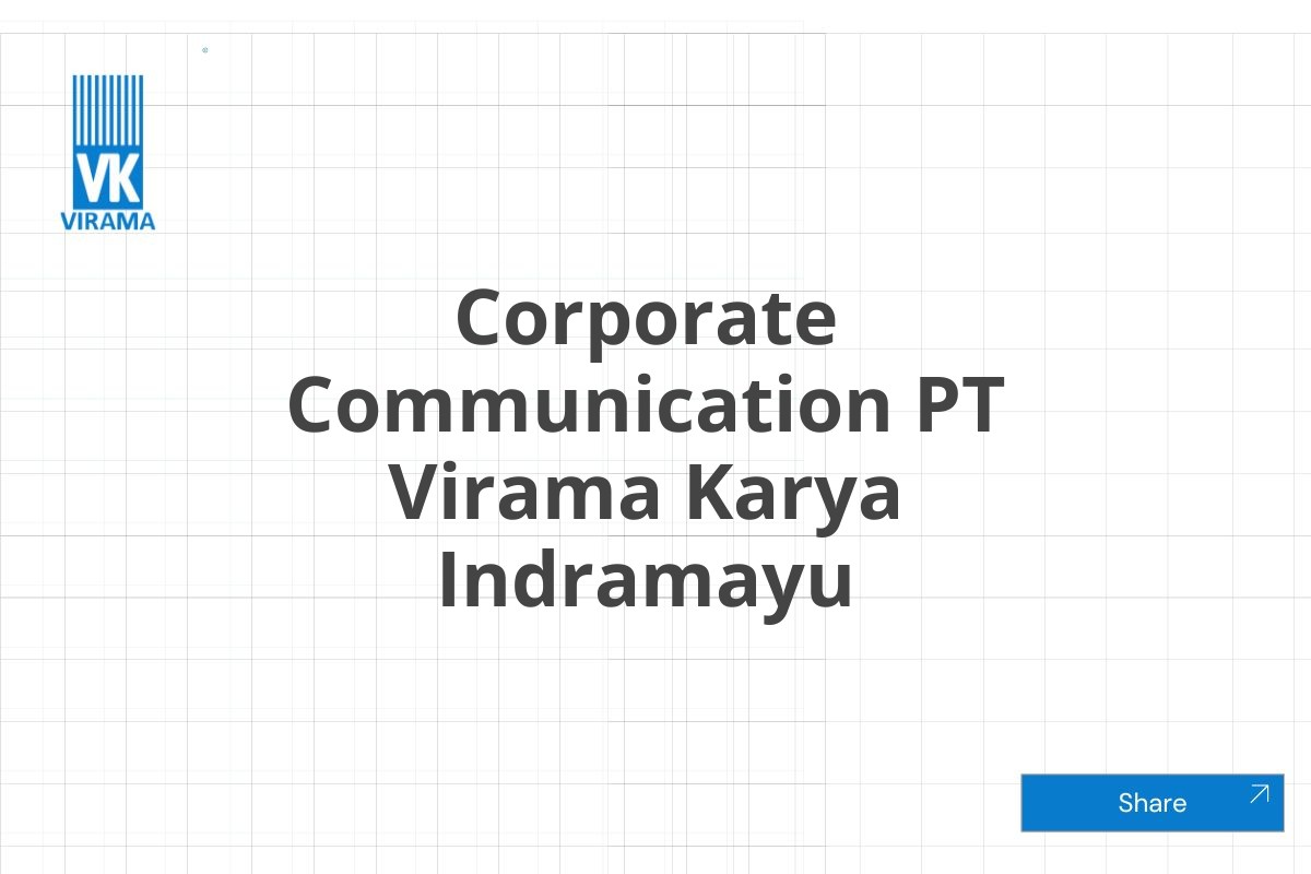 Corporate Communication PT Virama Karya Indramayu