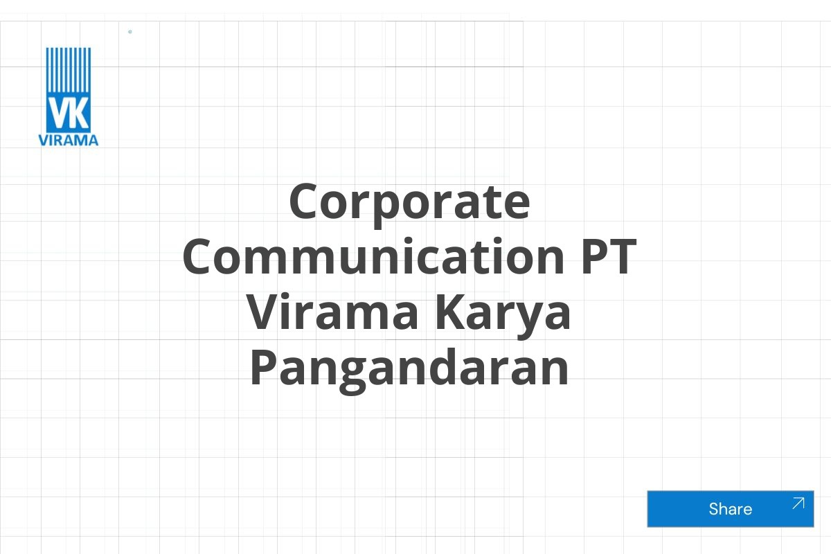 Corporate Communication PT Virama Karya Pangandaran