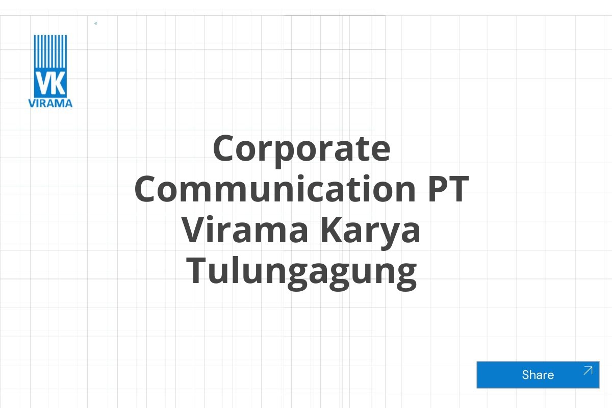 Corporate Communication PT Virama Karya Tulungagung