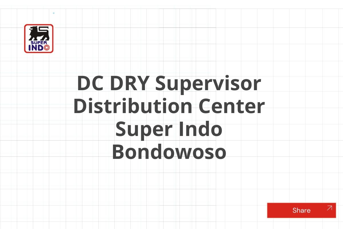 DC DRY Supervisor Distribution Center Super Indo Bondowoso