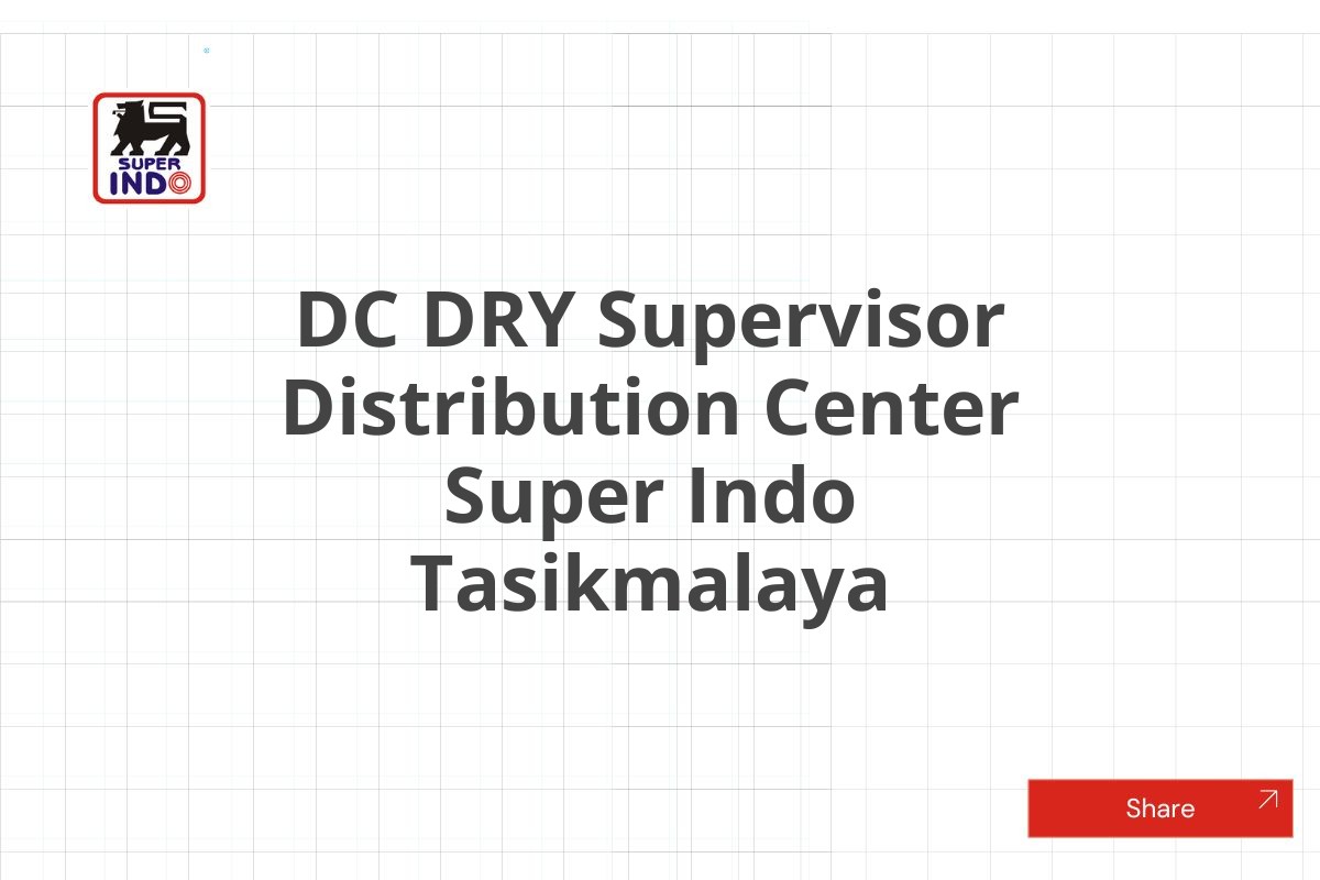 DC DRY Supervisor Distribution Center Super Indo Tasikmalaya