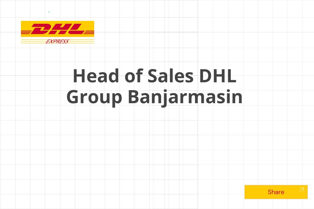 Head of Sales DHL Group Banjarmasin