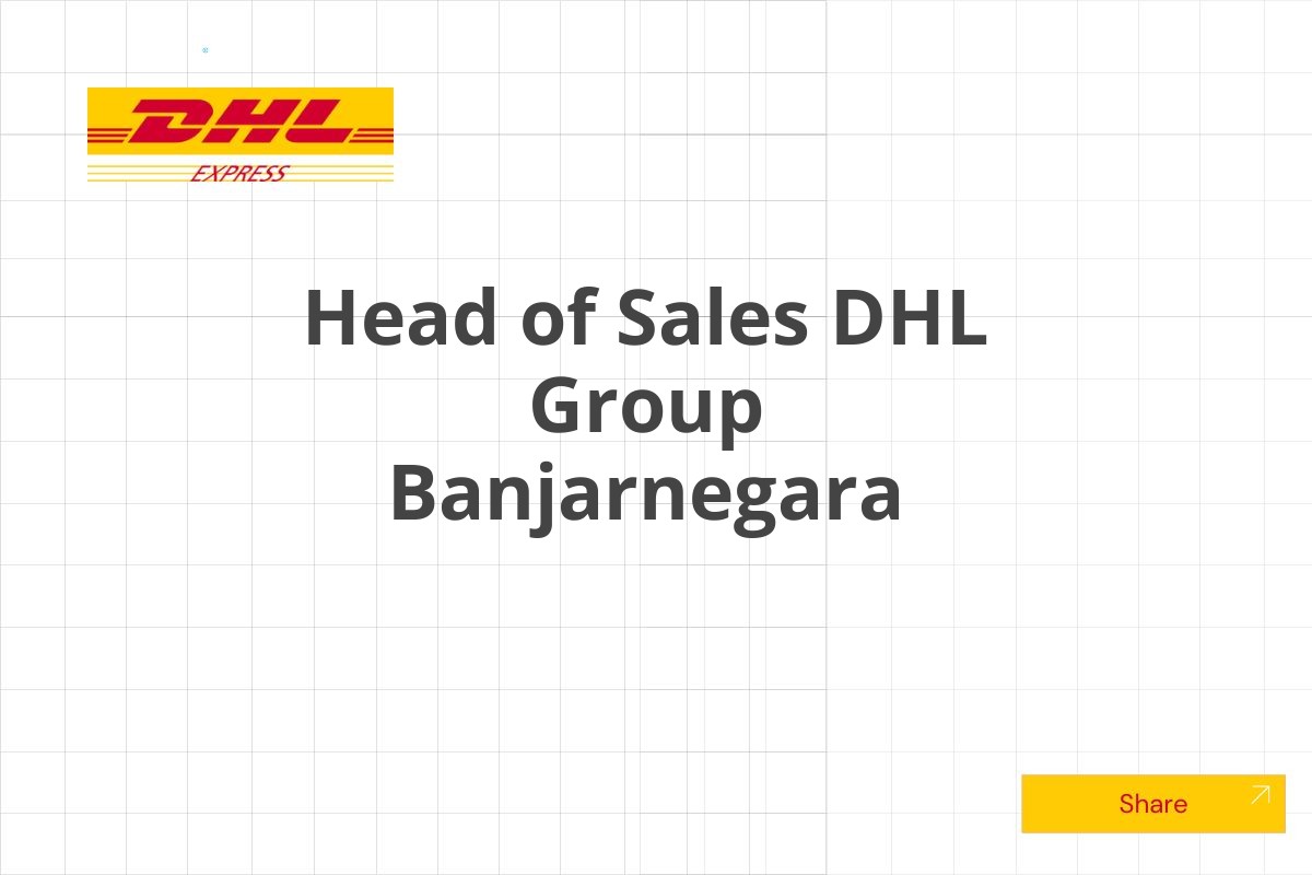 Head of Sales DHL Group Banjarnegara