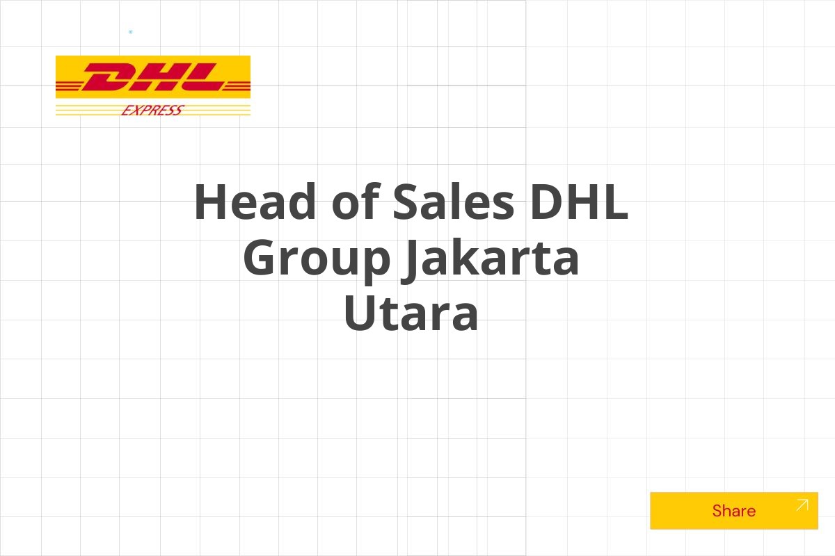 Head of Sales DHL Group Jakarta Utara