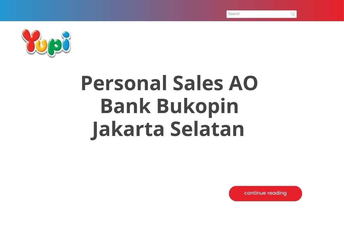 Personal Sales AO Bank Bukopin Jakarta Selatan