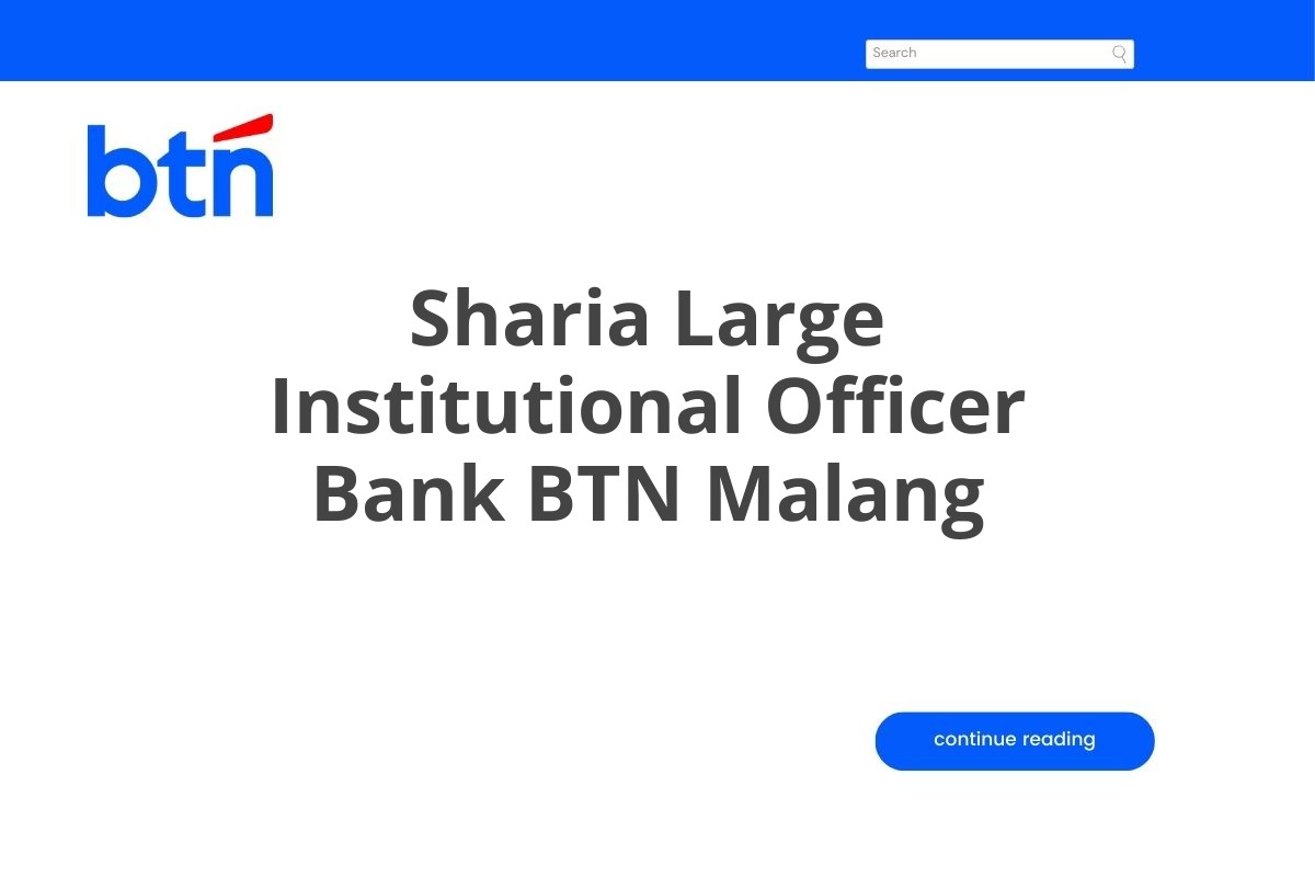 Sharia Large Institutional Officer Bank BTN Malang